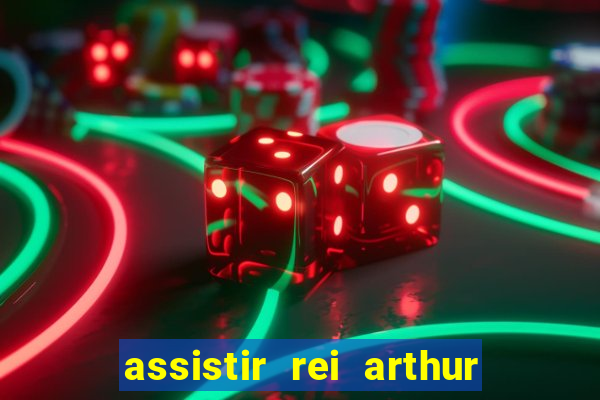 assistir rei arthur 2004 topflix