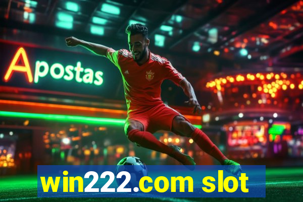 win222.com slot