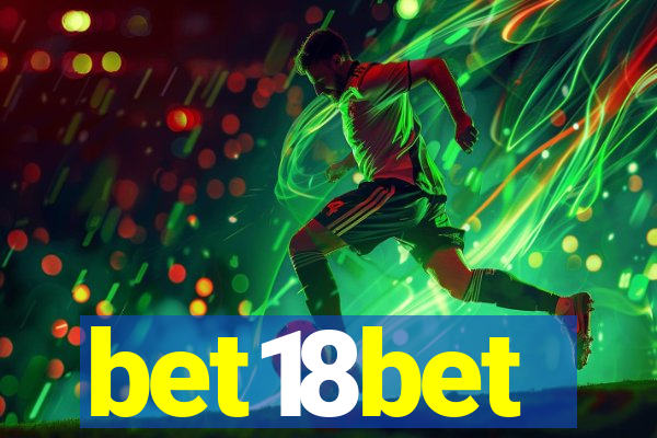 bet18bet