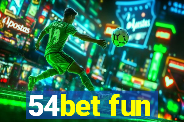 54bet fun