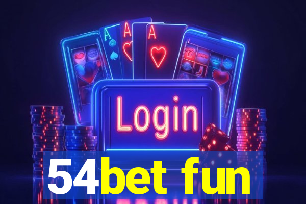 54bet fun