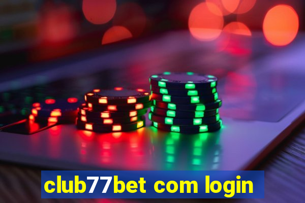 club77bet com login