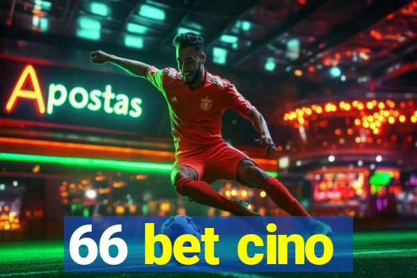 66 bet cino