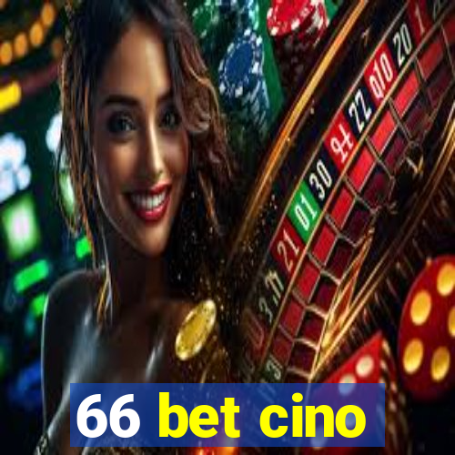 66 bet cino