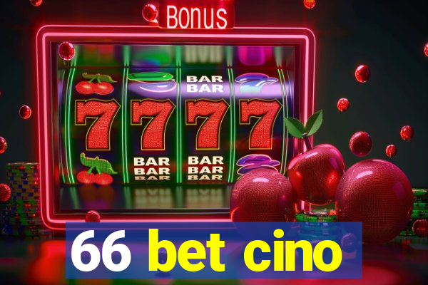 66 bet cino