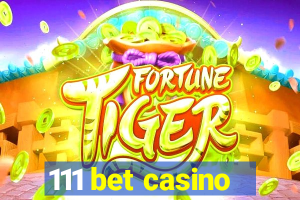 111 bet casino