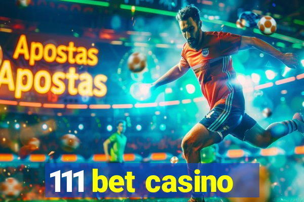 111 bet casino