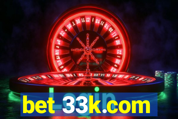 bet 33k.com