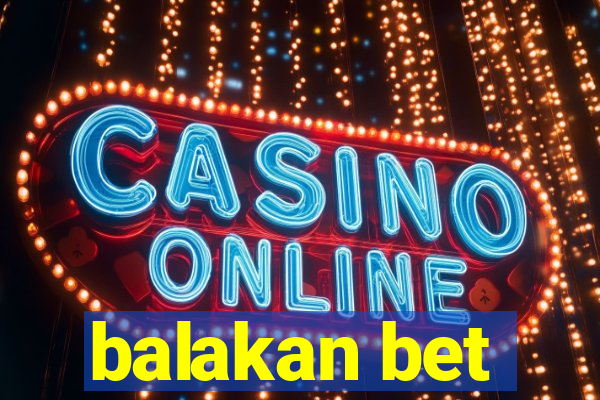 balakan bet