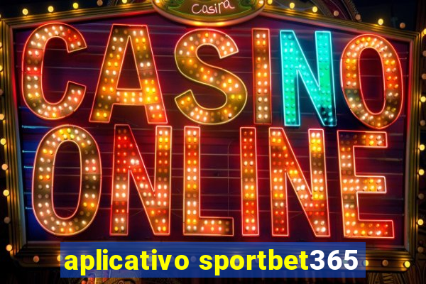 aplicativo sportbet365