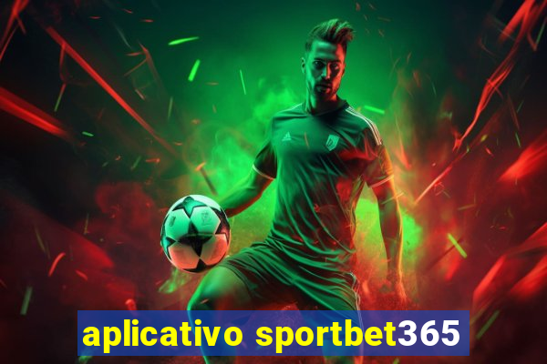 aplicativo sportbet365