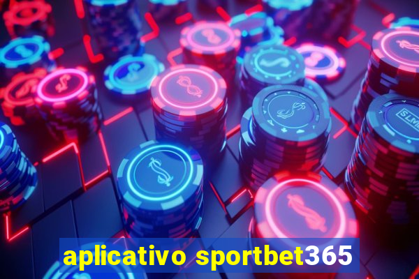 aplicativo sportbet365