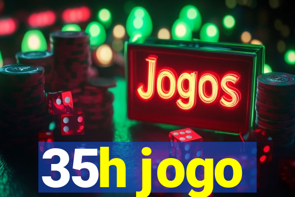 35h jogo