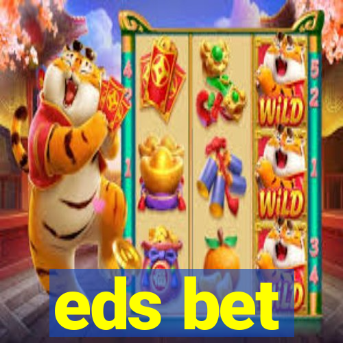 eds bet