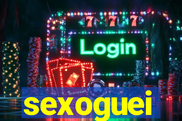 sexoguei