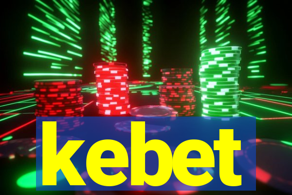 kebet