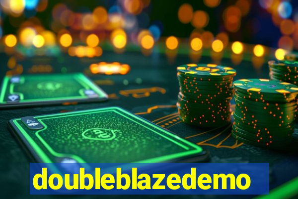 doubleblazedemo