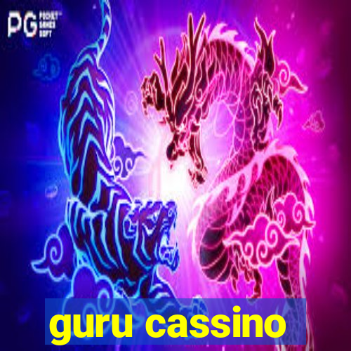 guru cassino