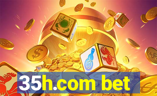 35h.com bet