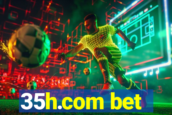 35h.com bet