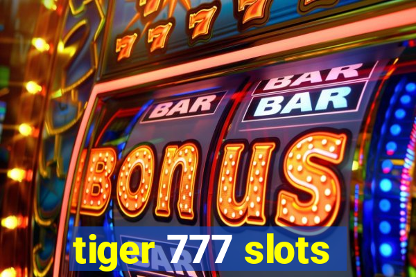 tiger 777 slots