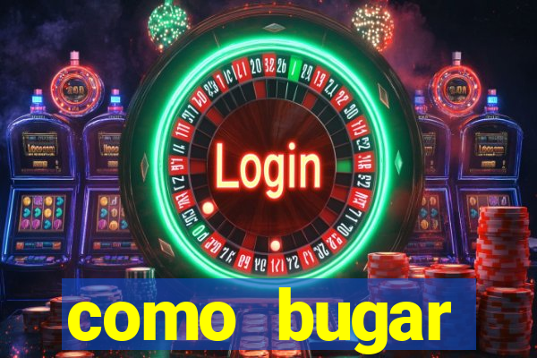 como bugar plataforma de jogos