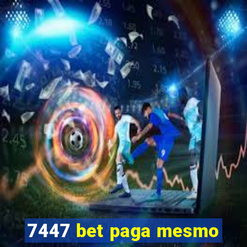 7447 bet paga mesmo