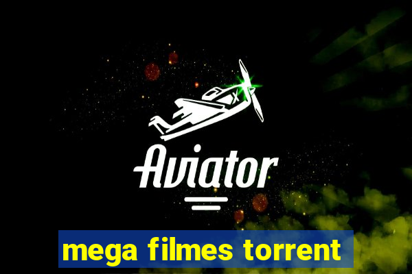 mega filmes torrent