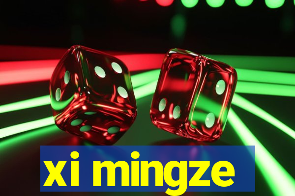 xi mingze