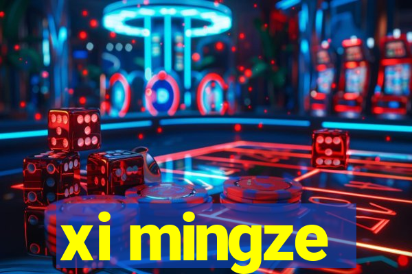 xi mingze