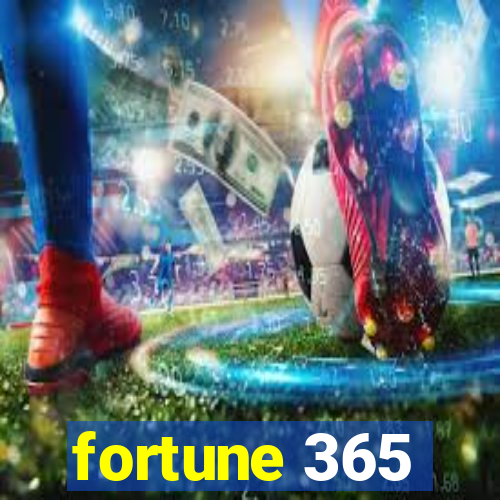 fortune 365