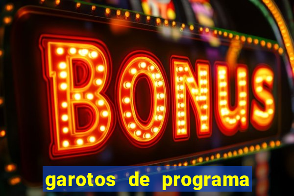 garotos de programa porto seguro