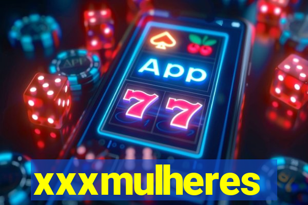 xxxmulheres