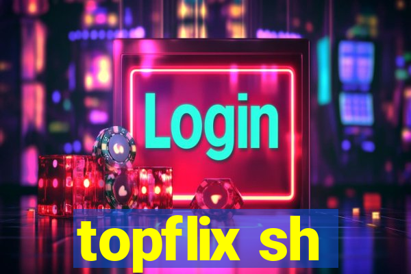 topflix sh