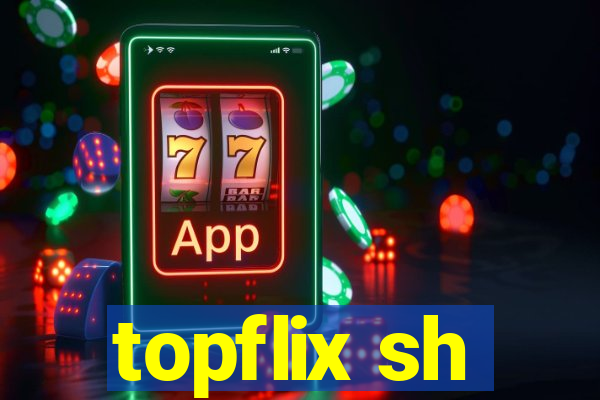 topflix sh