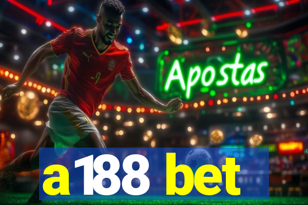 a188 bet