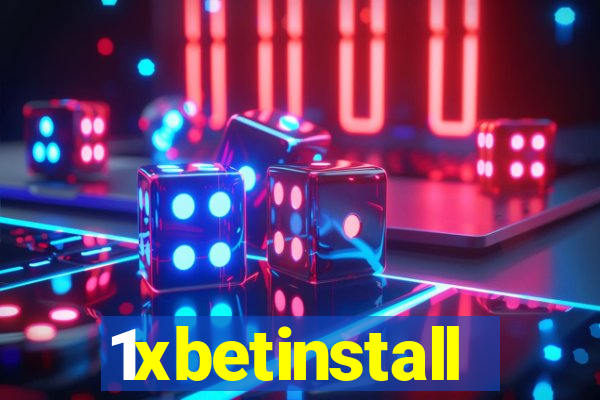 1xbetinstall