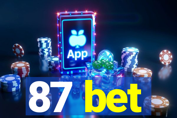 87 bet