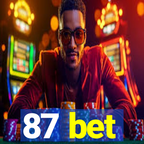 87 bet