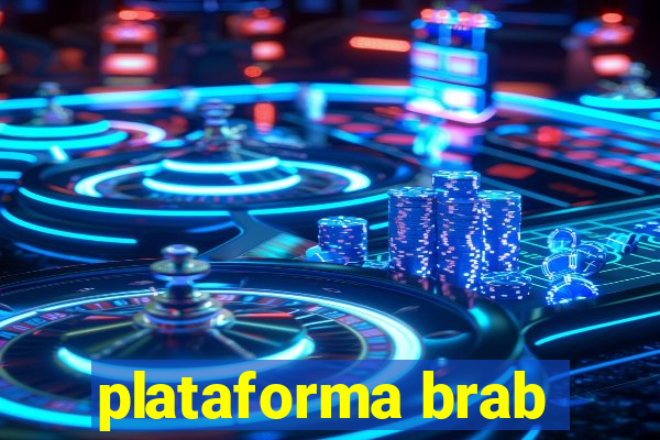 plataforma brab