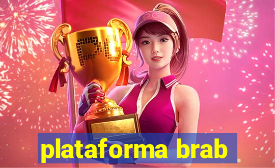 plataforma brab