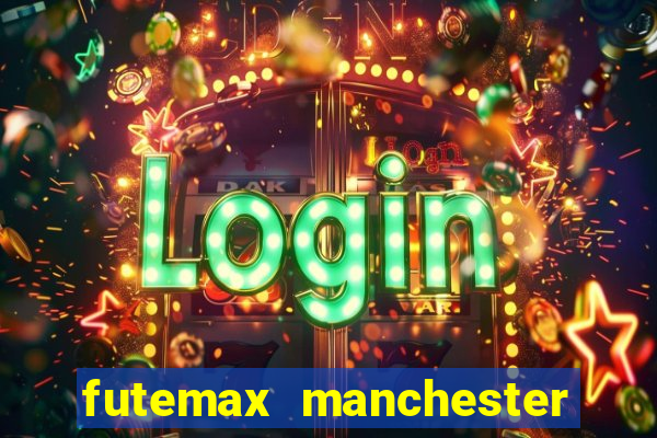 futemax manchester united ao vivo