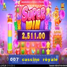 007 cassino royale completo dublado