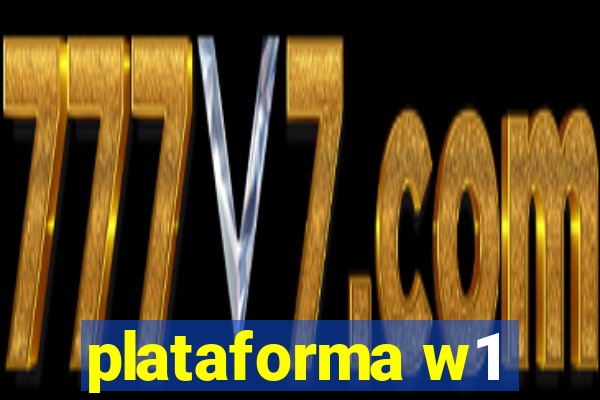 plataforma w1