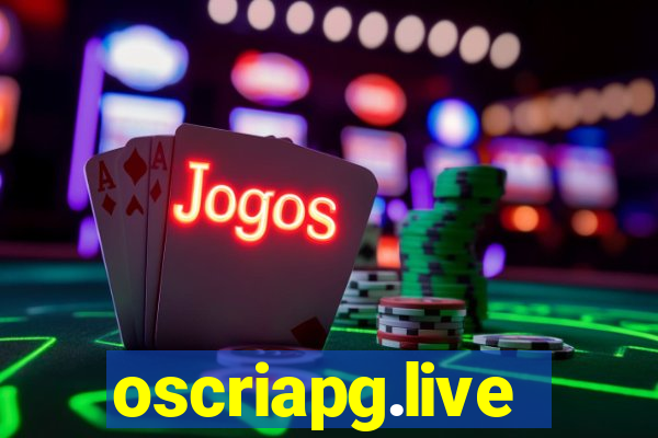 oscriapg.live