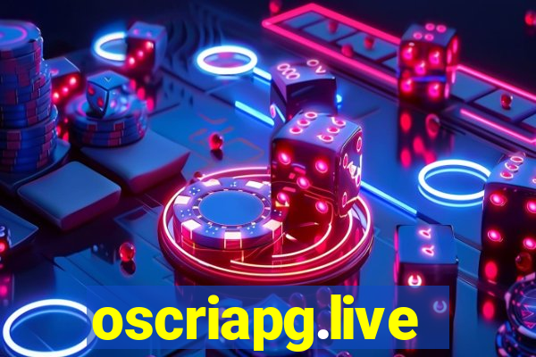 oscriapg.live