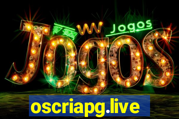 oscriapg.live