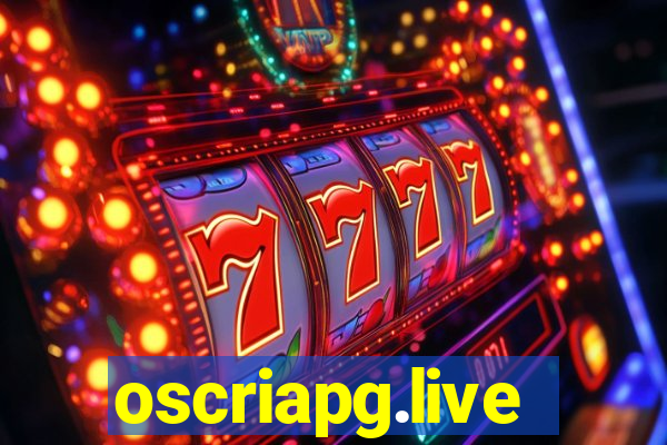 oscriapg.live