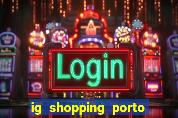 ig shopping porto velho cinema