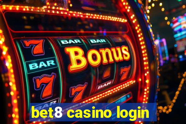 bet8 casino login